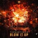 Blow It Up by TukkerTempo - Uptempo cover art