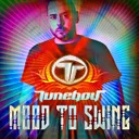 Mood To Swing - Extended Version by Tuneboy - Hardstyle cover art