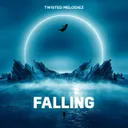 Falling by Twisted Melodiez - Euphoric Hardstyle cover art