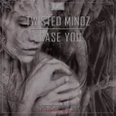 Erase You by Twisted Mindz - Hardstyle cover art
