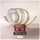 Twisted Fuck! - Edit by TWSTD, Mc I See - Hardstyle cover art