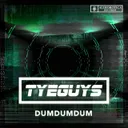 DumDumDum by TYEGUYS - Hardstyle cover art