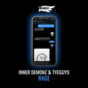 RAGE by TYEGUYS, RAVE'N, Inner Demonz - Hard Techno cover art