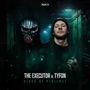 Kings of Violence by Tyfon, The Executor - Hardcore cover art