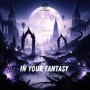 In Your Fantasy by Tylight, Hyperspectral - Hardstyle cover art