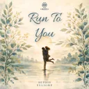 Run To You by Tylight, Sepsis - Hardstyle cover art