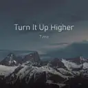 Turn It Up Higher by Tymo - Hardstyle cover art