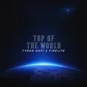 Top Of The World by Tyron Hapi, Firelite - Euphoric Hardstyle cover art
