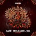 Let Us Out by Uberjak'd, Redhot, Teal - Hardstyle cover art