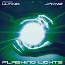 Flashing Lights by ULTIMO, JAYMZ - Hard Techno cover art