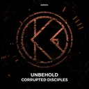 Corrupted Disciples by Unbehold - Hardstyle cover art