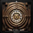 The Final Hour by Unbehold - Hardstyle cover art