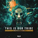 This Is Our Tribe by Uncaged, Alee - Rawstyle cover art