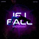 If I Fall by Undefiant - Frenchcore cover art