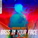 Bass in your face - Live edit by UnderGalaxies - Hardstyle cover art