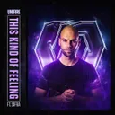 This Kind of Feeling - Original Mix by Unifire, Sifra - Hardstyle cover art