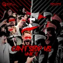 Can't Stop Us by Unit-E - Hardstyle cover art