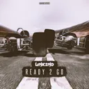 Ready 2 Go by Unkind - Rawstyle cover art