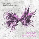 Bound By Chaos by Unload, Hard Destiny - Hardstyle cover art