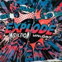 Explode by Unload, Infliction - Hardstyle cover art