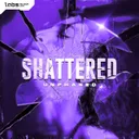 Shattered by Unphased - Hardcore cover art