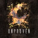 Powerless - Radio Edit by Unproven - Uptempo cover art