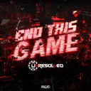 End This Game by Unresolved - Rawstyle cover art