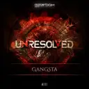 Gangsta - Original Mix by Unresolved - Rawstyle cover art