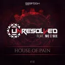 House Of Pain - Original Mix by Unresolved, Mc I See - Rawstyle cover art