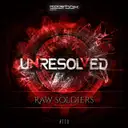 Raw Soldiers - Original Mix by Unresolved, MC Focus - Rawstyle cover art