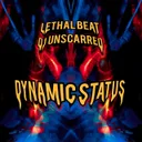 Dynamic Status by Unscarred, Lethal Beat - Frenchcore cover art
