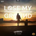 Lose My Ground - Radio Version by Unsenses, Thom - Hardstyle cover art