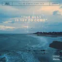 The Best Is Yet To Come by Unsenses - Hardstyle cover art