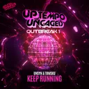 Keep Running by UNSYN, Darkside Unleashed, Tomsku - Uptempo cover art