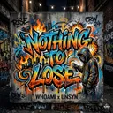 NOTHING TO LOSE by UNSYN, WHØAMI - Uptempo cover art