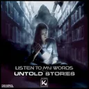 Listen To My Words by Untold Stories - Hardstyle cover art