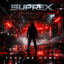 TAKE ME HOME by $uprex - Hardstyle cover art