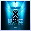 I'll Be There by Urbanzz - Hardstyle cover art