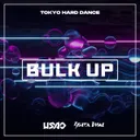 BULK UP by USAO, Yuta Imai - Uptempo cover art