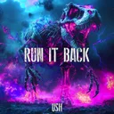 Run It Back by USH - Hard Techno cover art