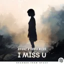 I Miss U - Extended by UVIQUE, Seconds From Space, Chris Niers - Hardstyle cover art