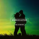 Whatever Happend by UVIQUE, AustrianPatriot - Hardstyle cover art