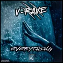 Everything by V-Rave - Hardstyle cover art
