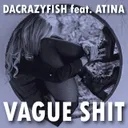 Cover of Vague Shit - Radio Edit