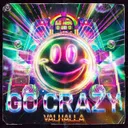 Go Crazy by Valhalla - Uptempo cover art