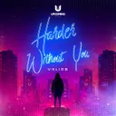 Harder Without You by Valido - Hardstyle cover art
