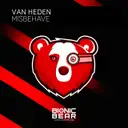 Misbehave - Extended Mix by Van Heden - Hardstyle cover art