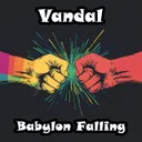 Babylon Falling by Vandal - Frenchcore cover art