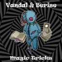 Magic Tricks by Vandal, Berise - Frenchcore cover art