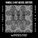 Warriors by Vandal, Mat Weasel Busters, Teddy Ziggy, DJ Naycha, Bobie - Frenchcore cover art